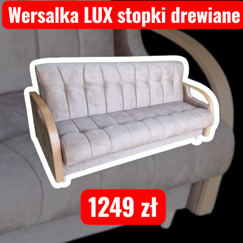Wersalka LUX  - WYSOKIE STOPKI